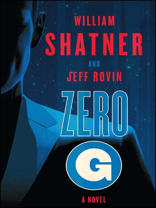 Title details for Zero-G by William Shatner - Wait list